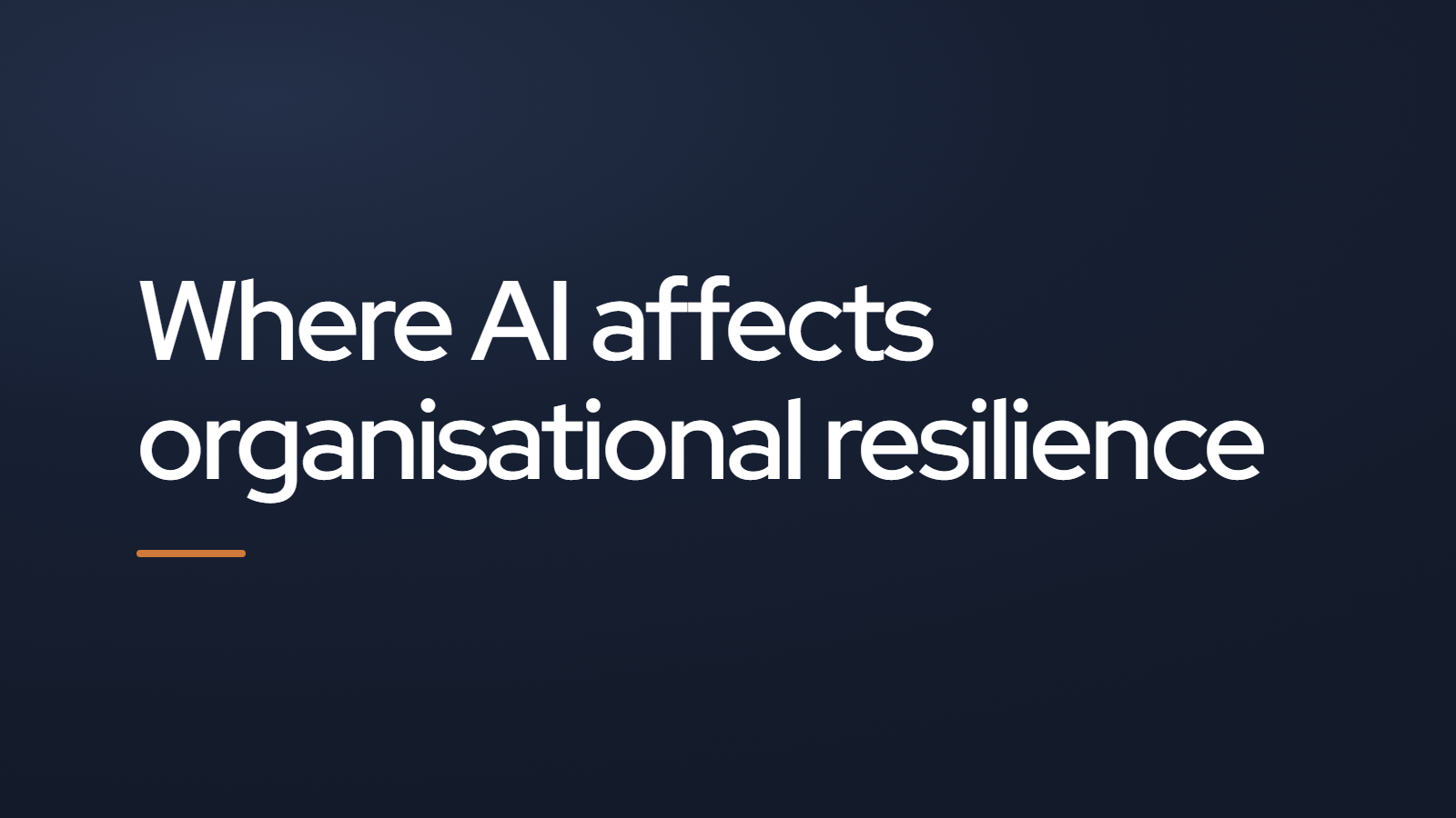 Title card: Where AI affects organisational resilience